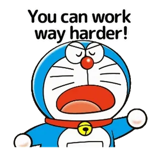 👍 681233f5 Doraemon You can work way harder! Doraemon, Anime, Incoraggiamento, Motivazionale, Cartone animato, Lavoro, Impegnati telegram sticker