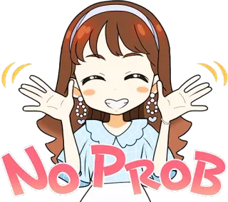 🙌 2bf5c657 NO PROB nie ma problemu, na luzie, kreskówka, słodkie, dziewczyna, ok, zgoda telegram sticker