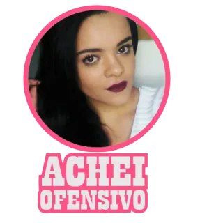 😐 09fb29ff ACHEI OFENSIVO offensivo, donna, selfie, ritratto, faccia, reazione telegram sticker