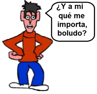 😱 a013e2d5 ¿Y a mi qué me importa, boludo? hinaan, spanyol, kartun, bahasa gaul whatsapp sticker