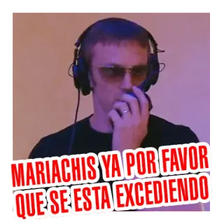 👨 123b12ff MARIACHIS YA POR FAVOR QUE SE ESTA EXCIENDENDO telegram sticker