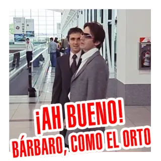 😤 74d67110 ¡AH BUENO! BÁRBARO, COMO EL ORTO 表情包, 西班牙语, 表达, 机场 telegram sticker