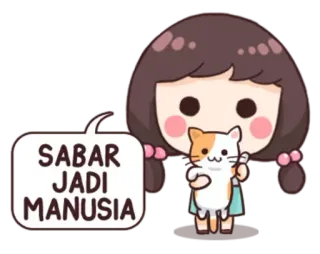 👀 a725e2b2 SABAR JADI MANUSIA Mädchen, Katze, Sprechblase, Zitat, Cartoon, süß, herzerwärmend telegram sticker