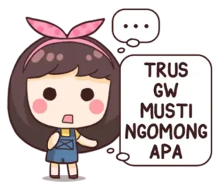🙄 abf80210 TRUS GW MUSTI NGOMONG APA Cartoon, Mädchen, Niedlich, Indonesisch, Sprechblase, Animation telegram sticker