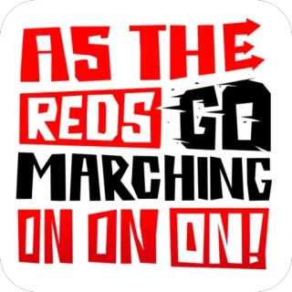 🪧 58ba515a AS THE REDS GO MARCHING ON ON ON! fútbol, marcha, deportes, rojos telegram sticker