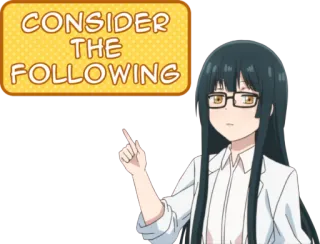 🤓 b6099290 CONSIDER THE FOLLOWING réfléchir, abonné, anime, fille, lunettes, montrer du doigt whatsapp sticker