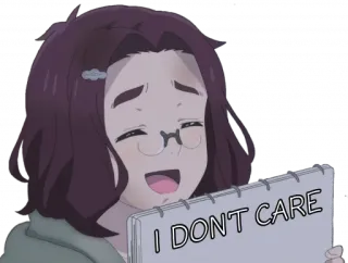 🛑 a80e9a96 I DON'T CARE Аниме, Девушка, Беспечный, Безразличный whatsapp sticker