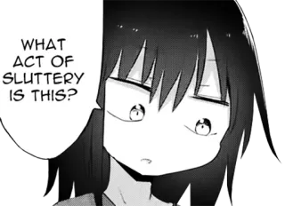 ❓ 2a6f5a0e WHAT ACT OF SLUTTERY IS THIS? Anime, Mangá, Desenho animado, Desleixo, Pergunta telegram sticker