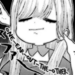 🤍 6c85622e ONE-EAR-OUT-THE-OTHER Anime, Manga, Slang, Wyrażenie, Beztroski, Obojętny whatsapp sticker