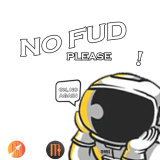 😢 44077754 NO FUD PLEASE! sin FUD, astronauta, suplicando, gracioso whatsapp sticker