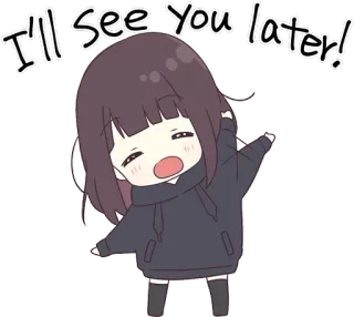 👋 17dbf1a4 I'll see you later! anime, cartoon, cute, see you later, goodbye, farewell telegram sticker