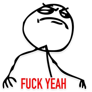 💪 27a4ccbd FUCK YEAH Meme, Rage Comic, Fuck Yeah, Meme di Internet, Umorismo telegram sticker