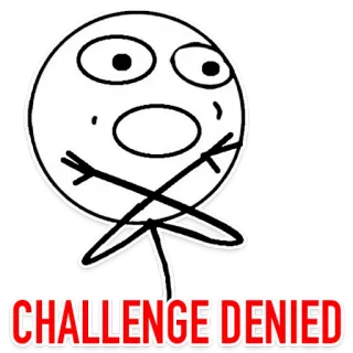 🙅‍♂️ a18e37d1 CHALLENGE DENIED Meme, Sfida, Negato, Cultura di internet, Divertente, Umorismo telegram sticker