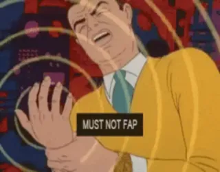 🔴 f4875671 MUST NOT FAP Meme, Offensivo, Umorismo, Internet, Divertente whatsapp sticker