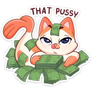 💸 9efddb20 THAT PUSSY gatto, soldi, ricco, offensivo, animale, cartone animato whatsapp sticker