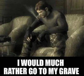 😔 6ddcf9df Solid Snake Metal Gear Solid I WOULD MUCH RATHER GO TO MY GRAVE cobra, cigarro, videogame, soldado, melancolia telegram sticker