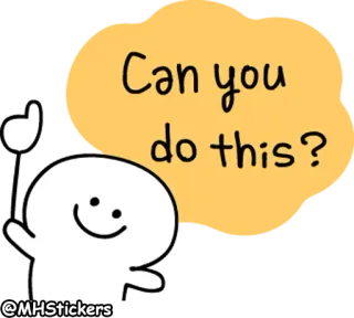 😃 fe8dd312 Can you do this? pertanyaan, tantangan, permintaan, kartun, lucu, sederhana, animasi whatsapp sticker