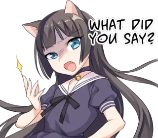 😠 bdb28e7e WHAT DID YOU SAY? 애니메이션, 고양이 소녀, 화난, 질문, 표정 telegram sticker
