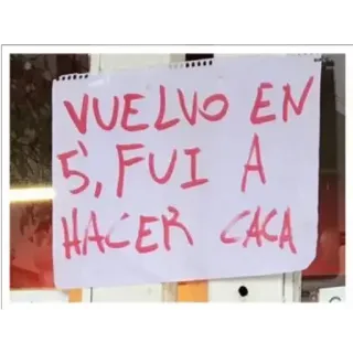 💩 386d4a78 VUELVO EN 5, FUI A HACER CACA śmieszne, toaleta, łazienka, notatka, znak, przerwa na toaletę telegram sticker