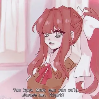 📄 d39dc717 Monika Doki Doki Literature Club! You know that you can only choose me. Right? Anime, Spiel, Monika, DDLC, Yandere telegram sticker