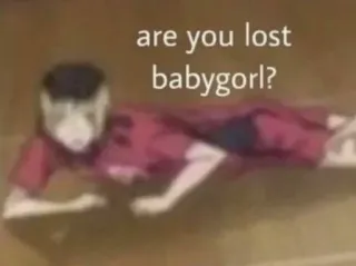 😈 b72d1e95 are you lost babygorl? Anime, Meme, Text, Frage, Charakter telegram sticker