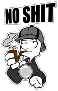 😏 4d6c1e32 NO SHIT Detetive, Desenho animado, Cachimbo, Lupa, Texto, Sem brincadeira whatsapp sticker