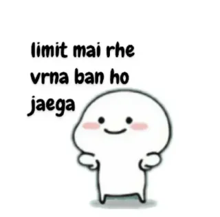 😂 51244af8 limit mai rhe 
vrna ban ho 
jaega kartun, ancaman, lucu, peringatan telegram sticker