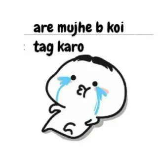 😢 ceae7448 are mujhe b koi
tag karo menangis, kartun, sedih, permintaan, tag, emosional telegram sticker