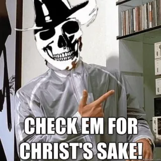 💀 3c999cb7 CHECK EM FOR CHRIST'S SAKE! Meme, Skelet, Humor telegram sticker