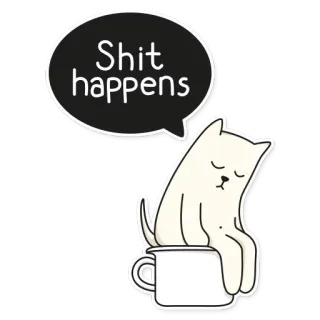 💩 d25dd869 Shit happens gatto, shit happens, slang, cartone animato, carino, divertente telegram sticker