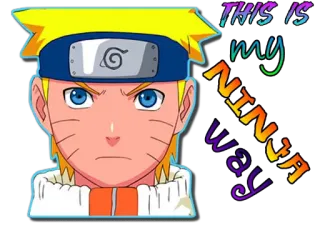 😠 cc5eab9b Naruto THIS is my NINJA way anime, naruto, ninja, uzumaki, cartoon telegram sticker