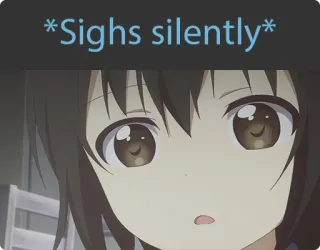 😧 c92b6312 *Sighs silently* อนิเมะ, ถอนหายใจ, เงียบ, ผิดหวัง, หงุดหงิด telegram sticker