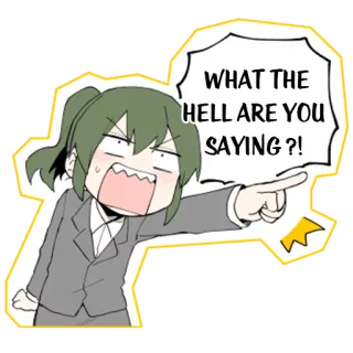 😟 78b71df0 WHAT THE HELL ARE YOU SAYING?! Chica anime, Enojado/a, Frustrado/a, Pregunta, Anime, Sticker whatsapp sticker