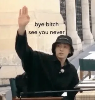 👋 0c4ab0fc bye bitch see you never afscheid, sarcastisch, doei, beledigend, memes telegram sticker
