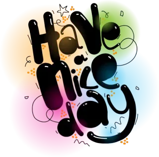 ☺️ 5609439f Have a nice day greeting, colorful, positive, good vibes, wishes, day, celebration whatsapp sticker