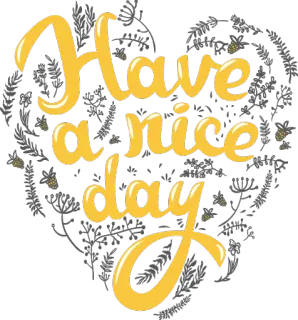 ☺️ fc496606 Have a nice day have a nice day, greeting, heart, positive message, floral whatsapp sticker