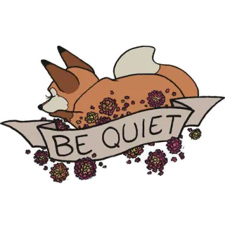 👎 829fe83c BE QUIET zorro, animal, flores, silencio, tranquilo, naturaleza telegram sticker