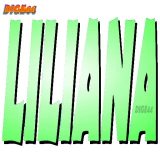 😠 74f64b4e Liliana LILIANA Имя, Лилиана, Типография, Зеленый whatsapp sticker