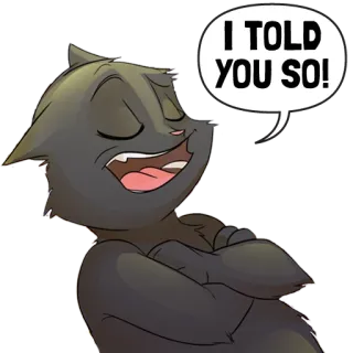 🤓 e5a4f5fa I TOLD YOU SO! Katze, Cartoon, arrogant, Gesichtsausdruck, Text, Tier telegram sticker