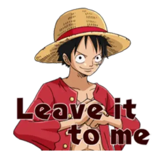 👊 c28334ef Monkey D. Luffy One Piece Leave it to me 动漫, 海贼王, 路飞, 草帽, 卡通, 角色, 自信 whatsapp sticker