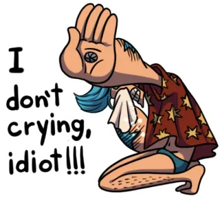 😭 a266eb5b I don't crying, idiot!!! pleurs, idiot, animé, émotionnel, triste, contrarié whatsapp sticker
