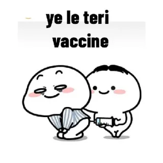 😂 682a8442 ye le teri vaccine vacuna, inyección, dibujos animados, humor, meme whatsapp sticker