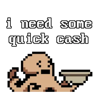 🪹 63b8eb1b I need some quick cash 钱, 现金, 商业, 经济 telegram sticker