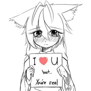 ❤ e8c87038 I ❤️ U but.. You're real 애니메이션, 네코미미, 사랑, 하트, 귀여운, 그림 telegram sticker