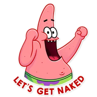 🎉 b3fcc136 Patrick Star SpongeBob SquarePants LET'S GET NAKED Cartoon, Lustig, Spongebob, Patrick, Sticker, Animation whatsapp sticker