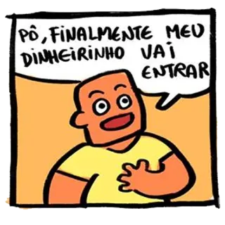 😄 b8efab9d PÔ, FINALMENTE MEU DINHEIRINHO VAI ENTRAR cartoon, financial, money, expression, comic whatsapp sticker