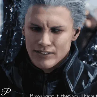 🗡 9ebc4207 Vergil Devil May Cry If you want it, then you'll have to take it. วิดีโอเกม, อนิเมะ, เวอร์จิล, เดวิลเมย์คราย, คำคม telegram sticker