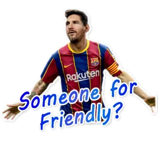 🥅 5f029f9c Lionel Messi Someone for Friendly? football, soccer, athlete, messi, friendly telegram sticker