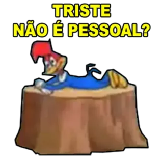 😔 d619000a Woody Woodpecker TRISTE NÃO É PESSOAL? Cartone animato, Woody Woodpecker, Triste, Pessimista, Sconfortato, Animato, Personaggio whatsapp sticker