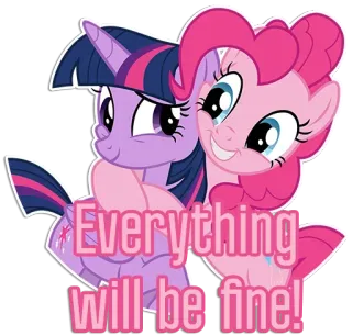 🤪 4df919cd Everything will be fine! My Little Pony, amistad, dibujos animados, sano, poni, lindo, amigo whatsapp sticker